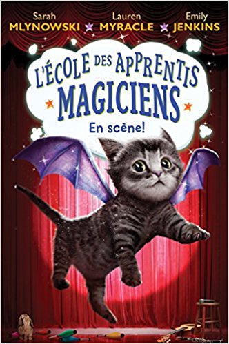 Couverture Magie méli-mélo / L'école des apprentis magiciens, tome 3 : En scène !