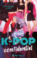 Couverture K-pop Confidentiel, tome 1 Editions Hugo & Cie (New way) 2020