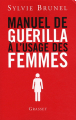 Couverture Manuel de guérilla à l'usage des femmes Editions Grasset 2009