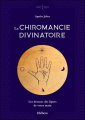Couverture La chiromancie divinatoire : Les dessous des lignes de votre main Editions Ellébore (Oseleso) 2020