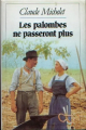 Couverture Des grives aux loups, tome 2 : Les palombes ne passeront plus Editions France Loisirs (Regards sur l'Europe) 1980