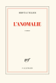 Couverture L'Anomalie Editions Gallimard  (Blanche) 2020