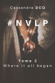 Couverture #NVLP, tome 2 : Where it all began Editions Autoédité 2020