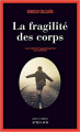 Couverture La fragilité des corps Editions Actes Sud (Actes noirs) 2015