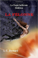 Couverture La  félonne Editions Autoédité 2020