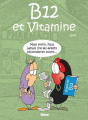 Couverture B12 et Vitamine Editions Glénat 2011
