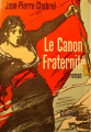 Couverture Le Canon Fraternité Editions Gallimard  (Blanche) 1970