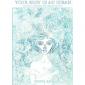Couverture Your Body is an Ocean: Love & Other Experiments Editions Smashwords 2012