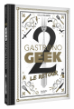 Couverture Gastronogeek 2 Le Retour Editions Hachette (Heroes) 2020