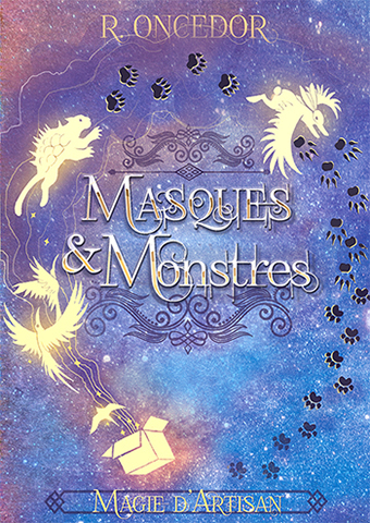 Couverture Masques et Monstres, tome 1 : Magie d'artisan