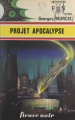 Couverture Projet Apocalypse Editions Fleuve (Noir - Anticipation) 1974