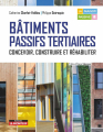 Couverture Bâtiments passifs tertiaires : Concevoir, construire et réhabiliter Editions Le Moniteur 2017