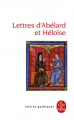Couverture Lettres d'Abélard et Héloïse Editions Le Livre de Poche (Lettres gothiques) 2007
