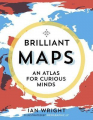 Couverture Brilliant Maps: An Atlas for Curious Minds  Editions Granta Books 2019