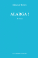 Couverture Alarga ! Editions Les ardents éditeurs 2009