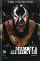 Couverture Deadshot & les Secret Six, tome 3 : Un loup dans la bergerie Editions Eaglemoss 2020