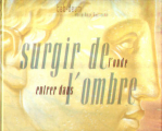 Couverture Surgir de l'onde entrer dans l'ombre Editions Les Humanoïdes Associés 1993