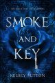 Couverture Smoke and Key Editions Entangled Publishing (Teen) 2019
