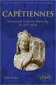 Couverture Capétiennes :  Les reines de France au Moyen Âge (Xe-XIVe siècle) Editions Ellipses 2020