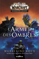 Couverture World of Warcraft : L'armée des ombres Editions Bragelonne (Gaming) 2020