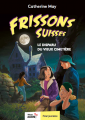 Couverture Frissons Suisses, tome 03 : Le disparu du vieux cimetière Editions Auzou  (Frissons Suisses) 2021