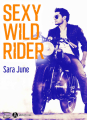 Couverture Dark Soldiers, tome 02 : Sexy Wild Rider Editions Addictives (Luv) 2018