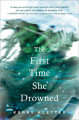 Couverture The First Time She Drowned Editions Philomel Books 2016