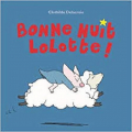 Couverture Bonne nuit Lolotte Editions L'École des loisirs (Loulou & Cie) 2018