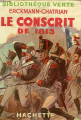 Couverture Histoire d'un conscrit de 1813 Editions Hachette (Bibliothèque Verte) 1931