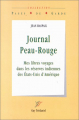 Couverture Journal Peau-Rouge : Mes libres voyages dans les réserves indiennes des États-Unis d'Amérique Editions Guy Trédaniel 1999