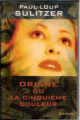 Couverture Oriane ou la cinquième couleur Editions France Loisirs 2001