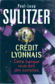 Couverture Crédit lyonnais / Cette banque vous doit des comptes  Editions France Loisirs 1997