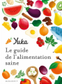 Couverture Le guide Yuka de l'alimentation saine Editions Marabout 2020