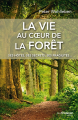 Couverture La vie au cœur de la forêt  Editions Guy Trédaniel 2017