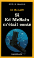Couverture Si Ed McBain m'était conté Editions Gallimard  (Série noire) 1989