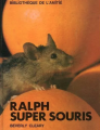 Couverture Ralph super souris Editions Rageot (Bibliothèque de l'amitié) 1991