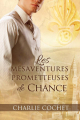 Couverture Les mésaventures prometteuses de l'amour, tome 1 : Les mésaventures prometteuses de Chance Editions Dreamspinner Press 2015