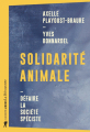Couverture Solidarité animale Editions La Découverte (Cahiers libres) 2020