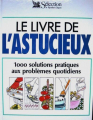 Couverture Le livre de l'astucieux  Editions Sélection du Reader's digest 1992