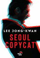 Couverture Seoul copycat Editions Matin Calme 2020