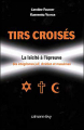 Couverture Tirs croisés Editions Calmann-Lévy (Documents, Actualités, Société) 2003