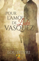 Couverture James & Vasquez, tome 1 : Pour l'amour de Luki Vasquez Editions Reines-Beaux (Mystère) 2016