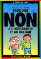 Couverture Le petit livre pour dire non à l'intolérance et au racisme Editions Bayard (Poche) 1998