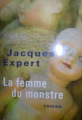 Couverture La Femme du monstre Editions France Loisirs 2007