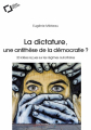 Couverture La dictature, une antithèse de la démocratie ? Editions Le Cavalier Bleu (Idées reçues) 2019