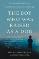 Couverture The boy who was raised as dog Editions Basic Books 2006