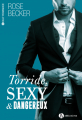 Couverture Torride, sexy & dangereux, tome 1 Editions Addictives 2017