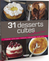 Couverture 31 desserts cultes éternellement bons ! Editions Mondadori 2011