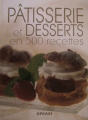 Couverture Pâtisserie et Desserts en 500 recettes  Editions France Loisirs 2003