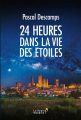 Couverture 24 heures dans la vie des étoiles Editions La Librairie Vuibert 2019